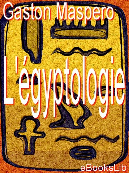 Title details for L'égyptologie by Gaston Maspero - Available